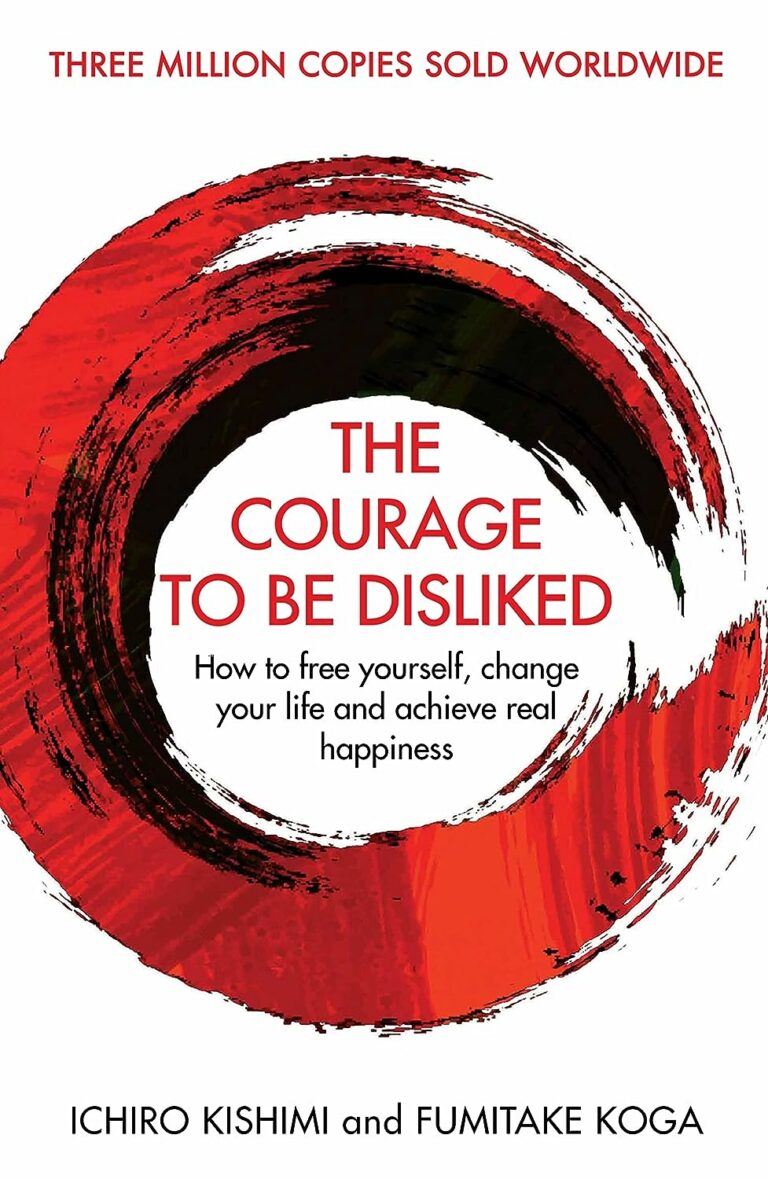The book cover for The Courage to Be Disliked by Kishimi and Koga
